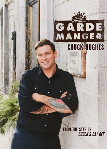 Restaurant garde manger chuck hughes
